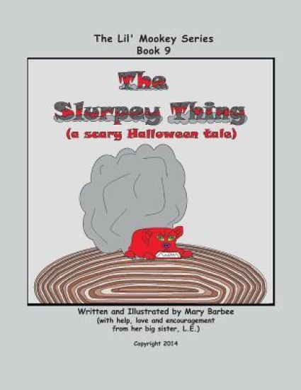 Book 9 - The Slurpey Thing (a scary Halloween tale)