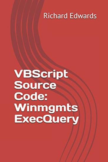 VBScript Source Code: Winmgmts ExecQuery