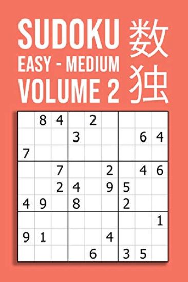 Sudoku Easy - Medium Volume 2: 220 Puzzles for Beginner and Novice Solvers Entertaining Game to Keep Your Brain Active