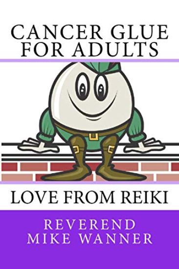 Cancer Glue for Adults: Love From Reiki