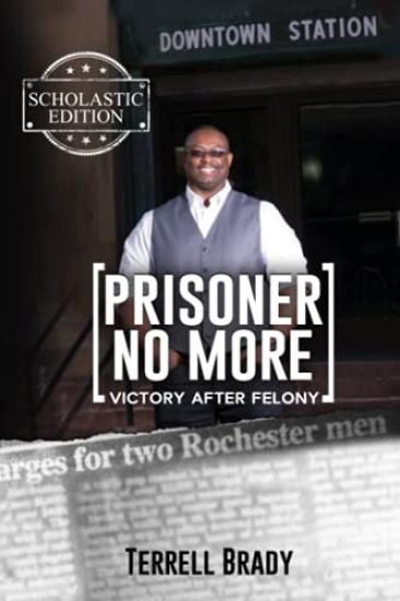 Prisoner No More, Scholastic Edition: Victory After Felony