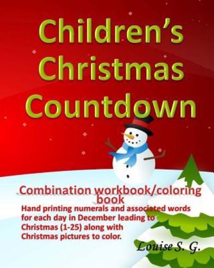 Children's Christmas Countdown: Handprinting Workbook & Coloring Book, Numerals and Associated Word for Each Day in December Leading to Christmas (1-2