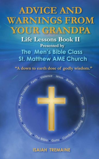 Advice and Warnings from Your Grandpa: Life Lessons II