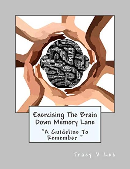 Exercising The Brain Down Memory Lane: "A Guideline To Remember"