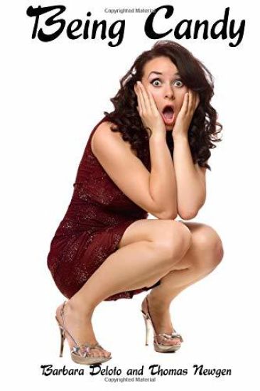 Being Candy: An LGBT, First Time, Feminization, New Adult, Short-Read Romance