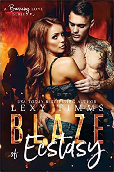 Blaze of Ecstasy: Military Fireman Steamy Romance