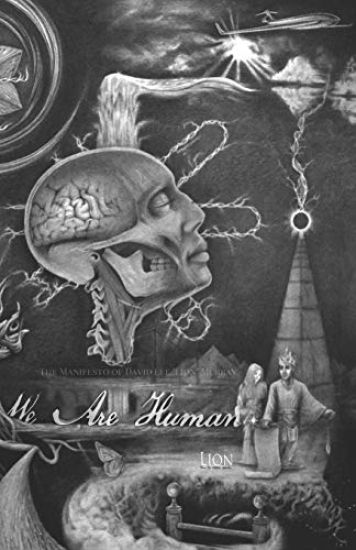 We Are Human: The Manifesto of David Lee Lion Murray