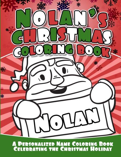 Nolan's Christmas Coloring Book: A Personalized Name Coloring Book Celebrating the Christmas Holiday