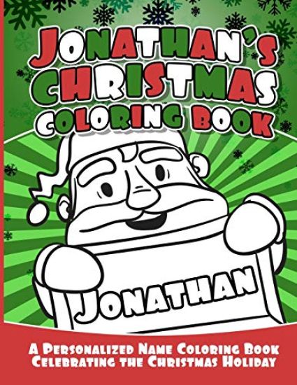 Jonathan's Christmas Coloring Book: A Personalized Name Coloring Book Celebrating the Christmas Holiday