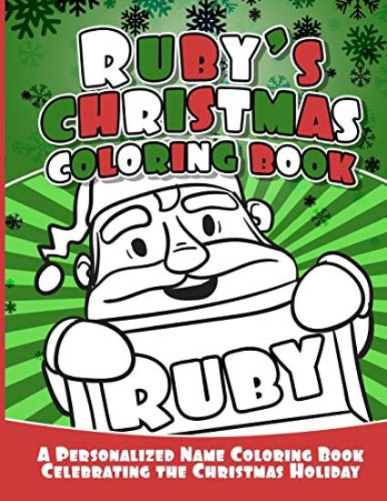 Ruby's Christmas Coloring Book: A Personalized Name Coloring Book Celebrating the Christmas Holiday