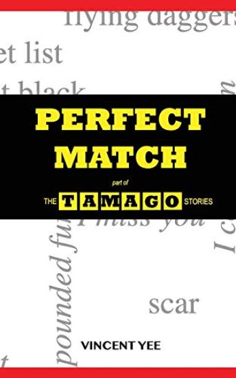 Perfect Match: part of The Tamago Stories