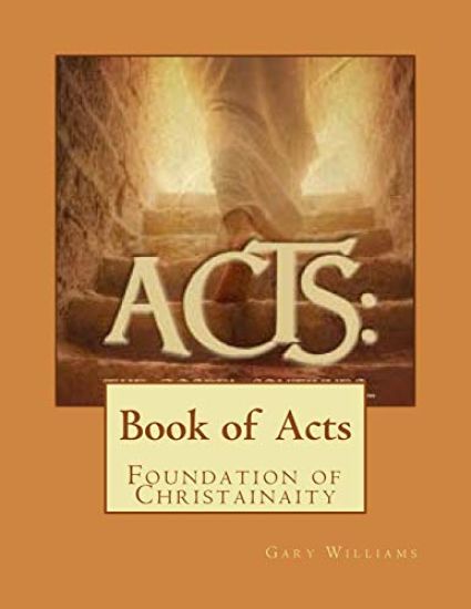 Book of Acts: Foundation of Christainaity