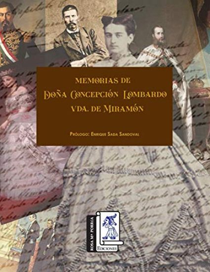 Memorias de Doña Concepción Lombardo Vda. de Miramón