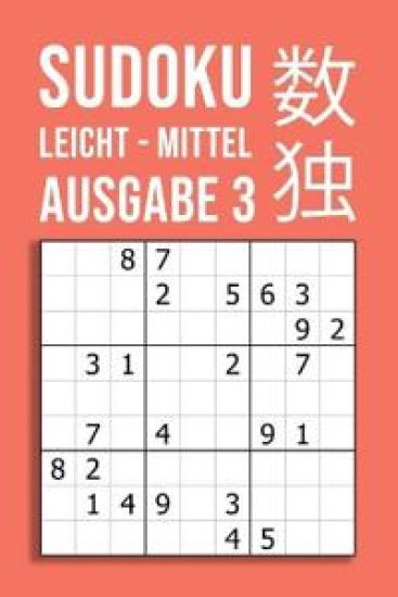 SUDOKU leicht - mittel - Ausgabe 3: 220 Rätsel auf 110 Seiten in Reisegröße ca. DIN A5 - Für Anfänger und Kenner