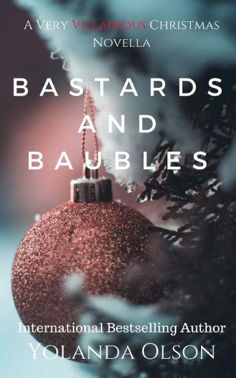 Bastards and Baubles