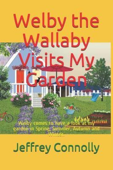 Welby the Wallaby Visits My Garden