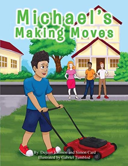 Michael's Making Moves: (Part 1 of 4)