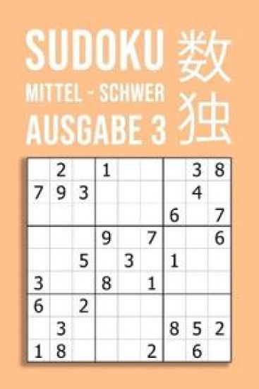SUDOKU mittel - schwer Ausgabe 3: 220 Rätsel auf 110 Seiten in Reisegröße ca. DIN A5 Für Kenner Und Könner