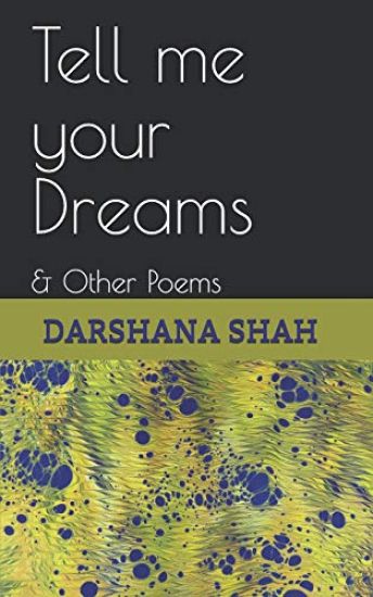 Tell me your Dreams: & Other Poems