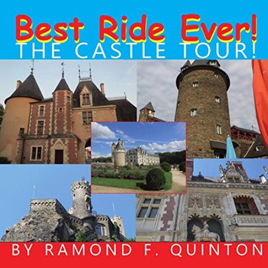 Best Ride Ever! The Castle Tour