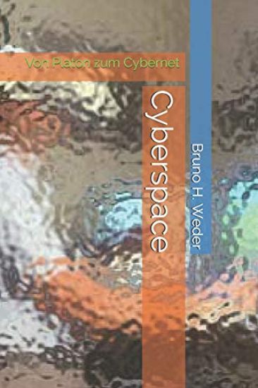 Cyberspace: Von Platon Zum Cybernet