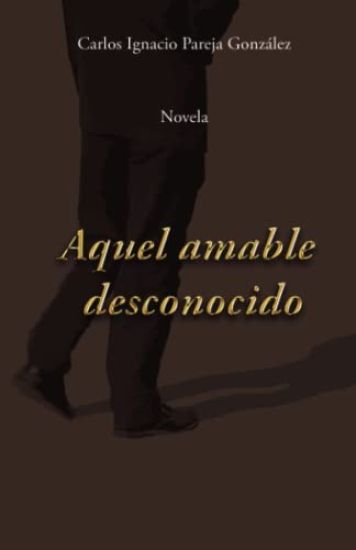 Aquel amable desconocido