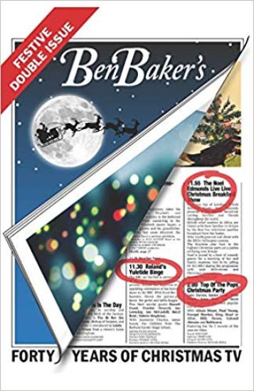 Ben Baker's Festive Double Issue: Forty Years of Christmas TV
