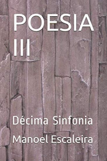 Poesia III: Décima Sinfonia