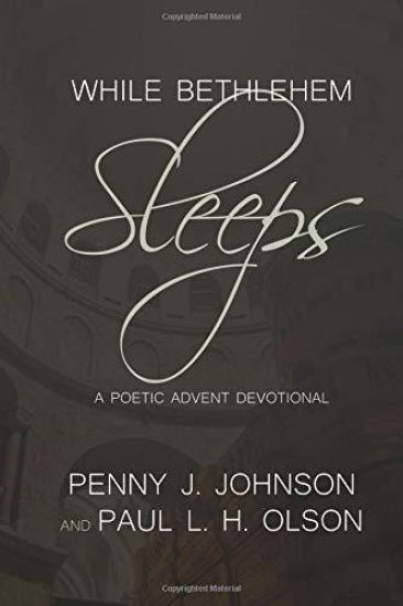 While Bethlehem Sleeps: A Poetic Advent Devotional
