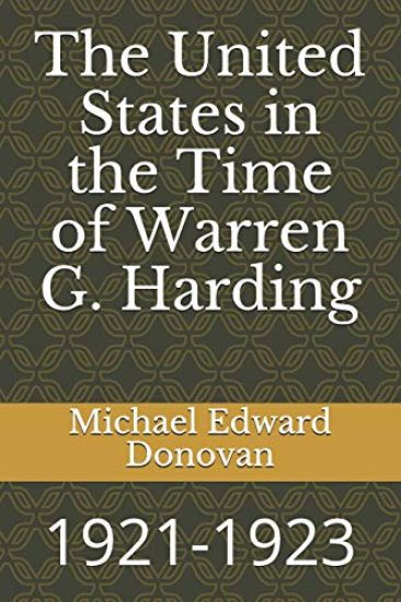 The United States in the Time of Warren G. Harding: 1921-1923