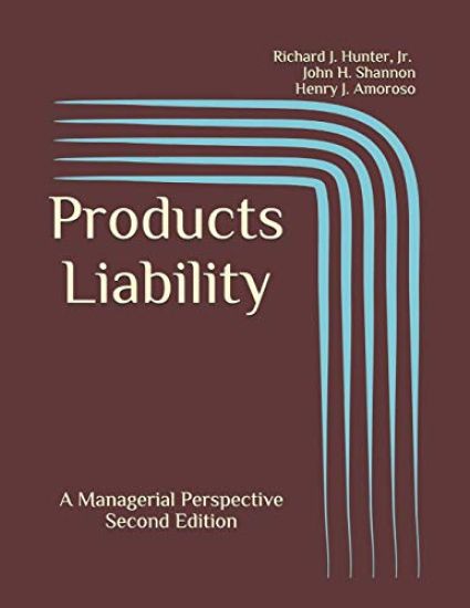 Products Liability: A Managerial Perspective