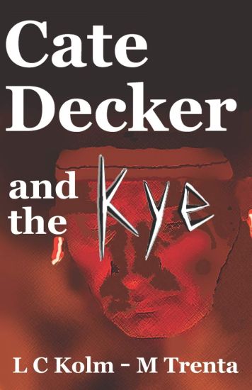 Cate Decker and the Kye