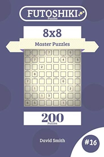 Futoshiki Puzzles - 200 Master Puzzles 8x8 vol.16