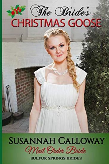 Mail Order Bride: The Bride's Christmas Goose