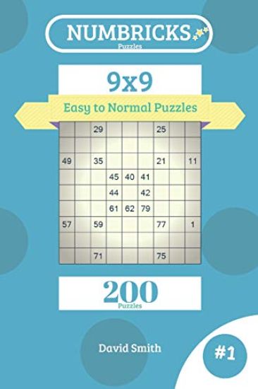 Numbricks Puzzles - 200 Easy to Normal Puzzles 9x9 Vol.1