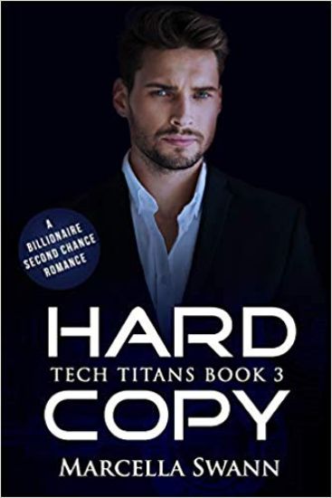 Hard Copy: A Billionaire Second Chance Romance