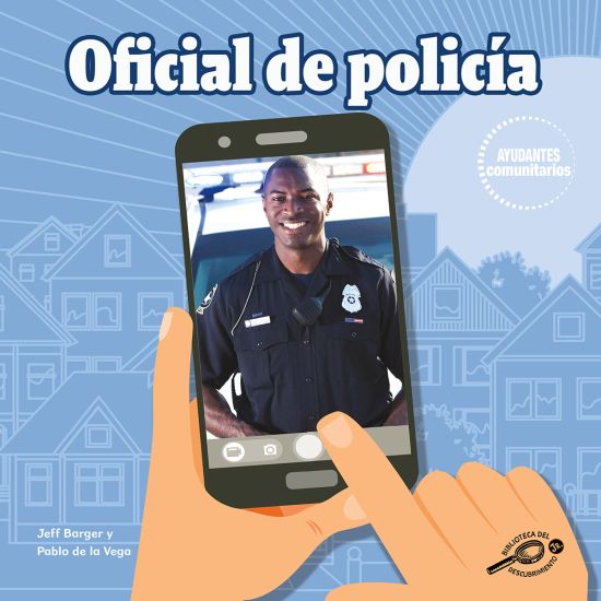 Oficial de Policía, Grades K - 2: Police Officer