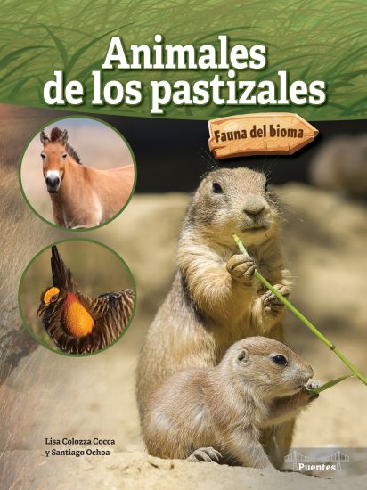 Animales de Los Pastizales: Grassland Animals