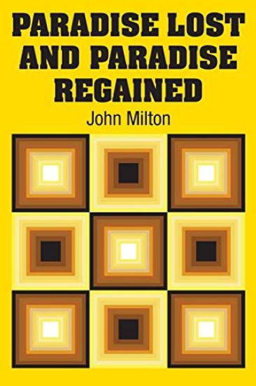 Paradise Lost and Paradise Regained