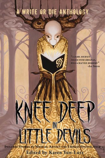 Knee Deep in Little Devils: A Write or Die Anthology