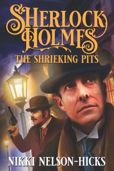 Sherlock Holmes and The Shrieking Pits