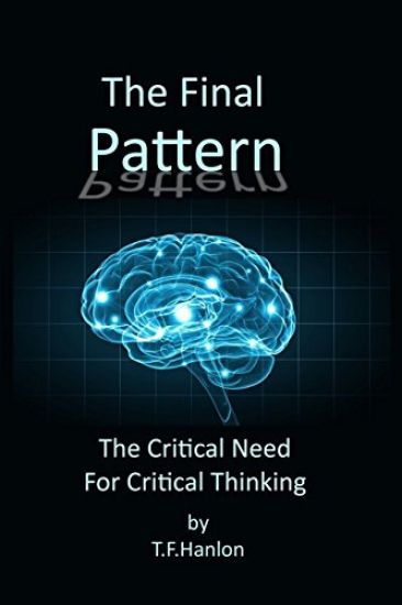 The Final Pattern: The Critical Need for Critical Thinking