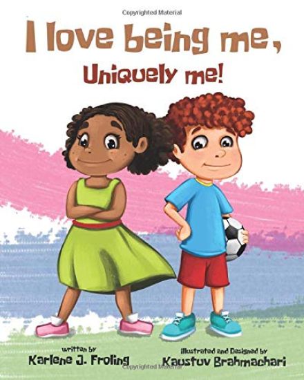 I Love Being Me, Uniquely Me!