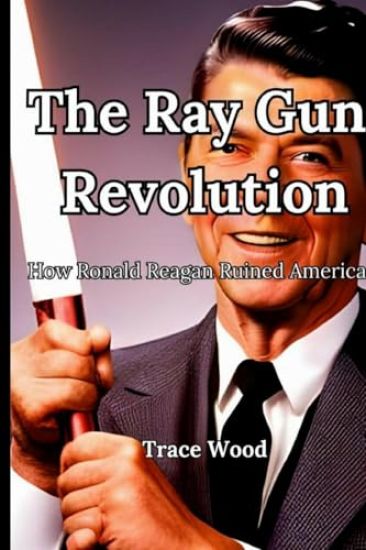 The Ray Gun Revolution