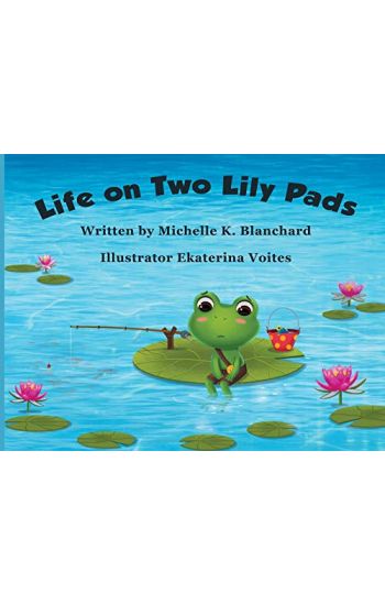 Life on Two Lily Pads