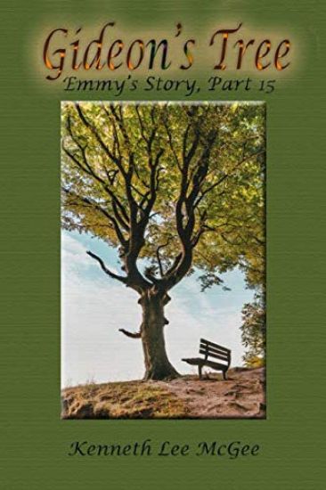 Gideon's Tree: Emmy's Story, Part 15