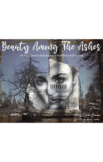Beauty Among The Ashes
