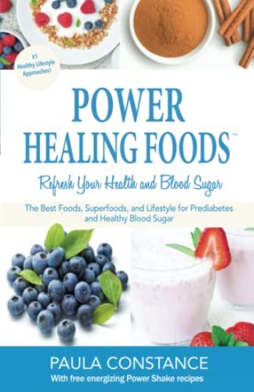 Power Healing Foods, Refresh Your Health and Blood Sugar