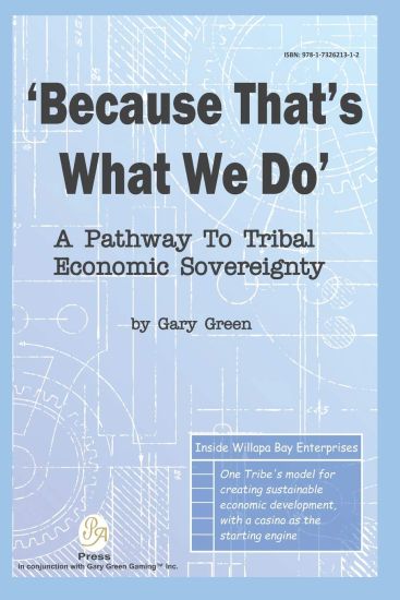 Because That Is What We Do: A Pathway to Tribal Economic Sovereignty