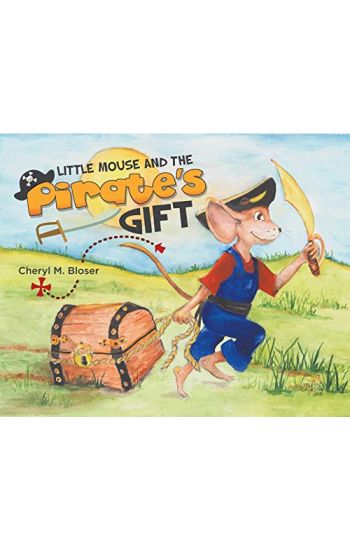 Little Mouse and the Pirate's Gift